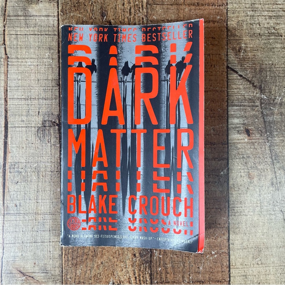 Dark Matter by Blake Crouch Sci Fi Netflix Series Paperback Book
